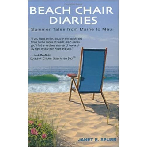 Beach Chair Diaries, Summer Tales from Maine to Maui