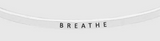 Breathe Message Bracelet
